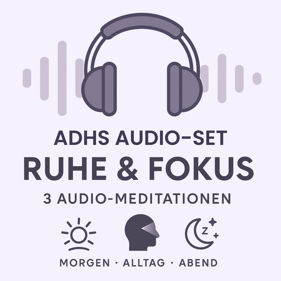 ADHS Audio 3er-Set: Ruhe & Fokus