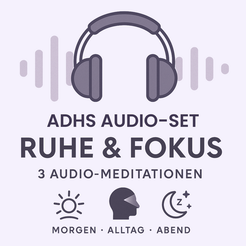 ADHS Audio 3er-Set: Ruhe & Fokus