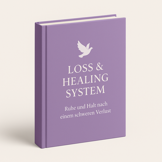 Loss & Letting Go System - Ruhe und Halt nach einem schweren Verlust