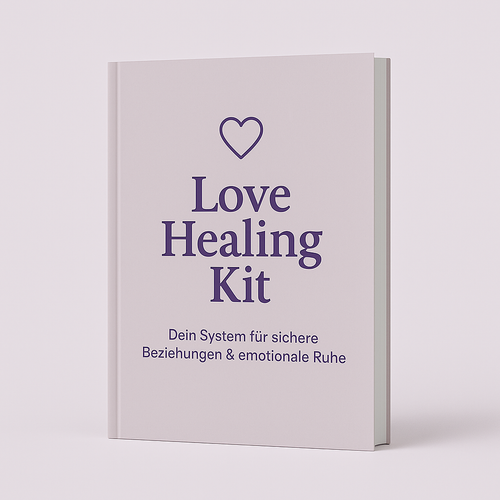 Love Healing Kit – Sichere Beziehungen & emotionale Ruhe
