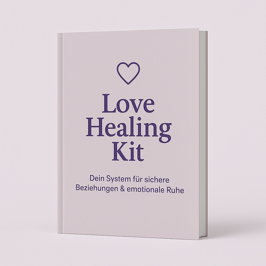 Love Healing Kit – Sichere Beziehungen & emotionale Ruhe
