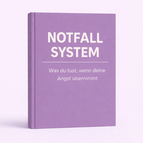 Notfall System – Was du tust, wenn deine Angst übernimmt