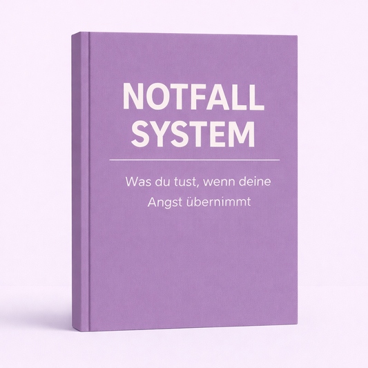 Notfall System – Was du tust, wenn deine Angst übernimmt